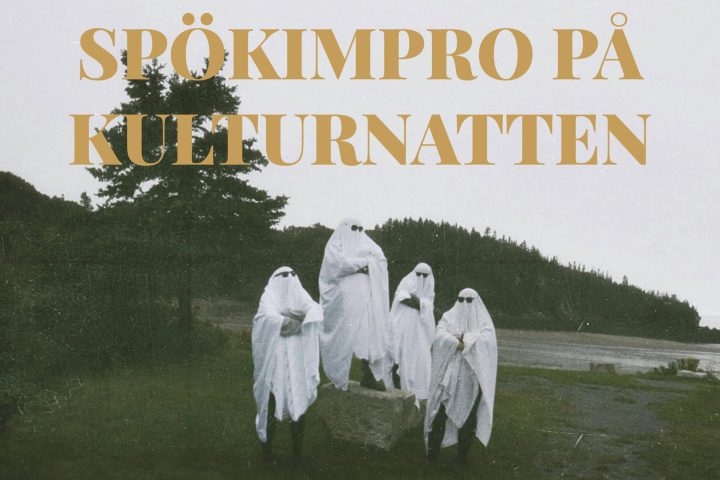 spökimpro på kulturnatten spökimpro på kulturnatten